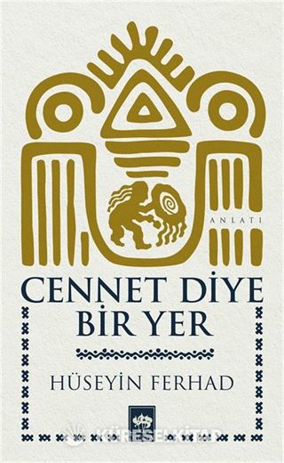 Cennet Diye Bir Yer