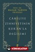 Cahiliye Zihniyetinin Kur'an'la Değişimi