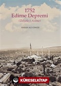 1752 Edirne Depremi (Zelzele-i Azîme)