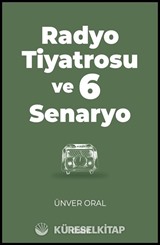 Radyo Tiyatrosu ve 6 Senaryo