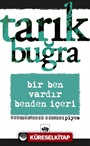 Bir Ben Vardır Benden İçeri