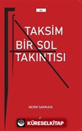 Taksim Bir Sol Takıntısı