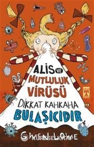 Alis ve Mutluluk Virüsü
