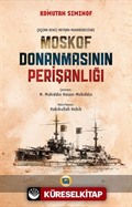 Moskof Donanmasının Perişanlığı