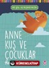 Anne Kuş ve Çocuklar / Hayal Kütüphanesi 1