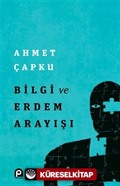 Bilgi ve Erdem Arayışı