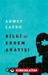 Bilgi ve Erdem Arayışı