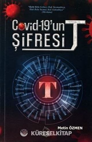Covid-19'un Şifresi ''T''
