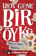 Her Güne Bir Öykü 9 / Ümit ve Sabır Öyküleri