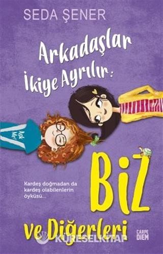 Arkadaşlar İkiye Ayrılır: Biz ve Diğerleri