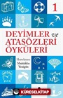 Deyimler ve Atasözleri Öyküleri 1