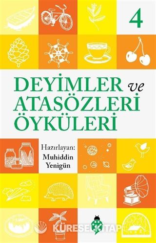 Deyimler ve Atasözleri Öyküleri 4