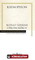 İktisat Üzerine - Oikonomikos (Ciltli)