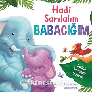 Hadi Sarılalım Babacığım