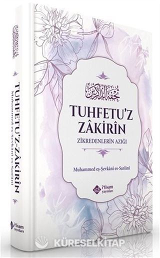 Zikredenlerin Azığı (Tuhfetu'z Zakirin)