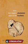 Ben Bir Dağın Ağacıyım