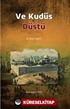 Ve Kudüs Düştü (1. Haçlı Seferi)