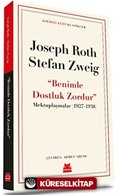 ''Benimle Dostluk Zordur'' Mektuplaşmalar (1927-1938)