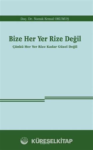 Bize Her Yer Rize Değil
