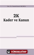 2K Kader ve Kanun