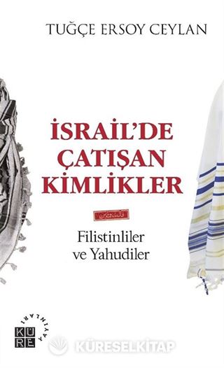 İsrail'de Çatışan Kimlikler