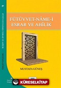 Fütüvvet-Name-i Esrar ve Ahilik