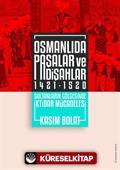 Osmanlıda Paşalar ve Padişahlar (1421-1520)