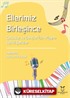 Ellerimiz Birleşince Çocuklar ve Gençler İçin Piyano Eşlikli Şarkılar