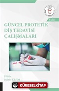 Güncel Protetik Diş Tedavisi Çalışmaları