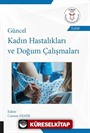 Güncel Kadın Hastalıkları ve Doğum Çalışmaları