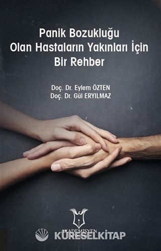 Panik Bozukluğu Olan Hastaların Yakınları İçin Bir Rehber