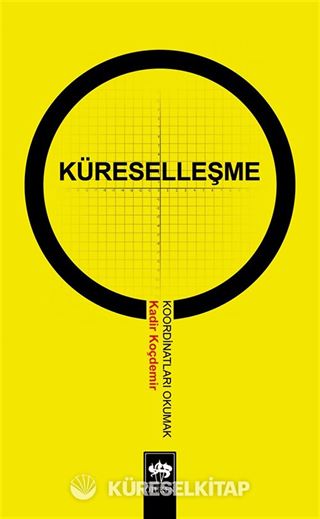 Küreselleşme - Koordinatları Okumak