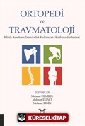 Ortopedi ve Travmatoloji Klinik Araştırmalarında Sık Kullanılan Skorlama Sistemleri