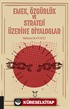 Emek, Özgürlük ve Strateji Üzerine Diyaloglar