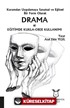 Kuramdan Uygulamaya Sanatsal ve Eğitsel Bir Form Olarak Drama ve Eğitimde Kukla-Obje Kullanımı