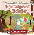 Birbirini Allah İçin Sevenler Arşın Gölgesine Giderler / Kardeşlik Serisi 7