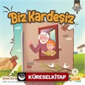 Biz Kardeşiz / Kardeşlik Serisi 2