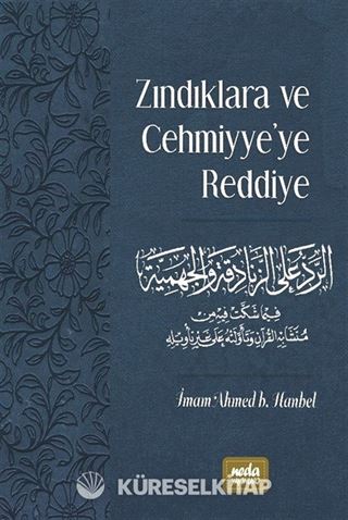 Zındıklara ve Cehmiyye'ye Reddiye