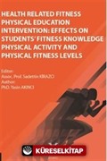 Health Related Fitness Physical Education Intervention: Effects On Students' Fitness Knowledge Physical Activity And Physical Fitness Levels