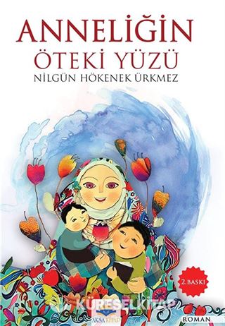 Anneliğin Öteki Yüzü