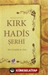 Kırk Hadis Şerhi (Ciltli)