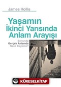 Yaşamın İkinci Yarısında Anlam Arayışı