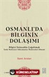 Osmanlı'da Bilginin Dolaşımı