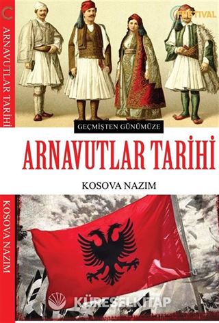 Geçmişten Günümüze Arnavutlar Tarihi