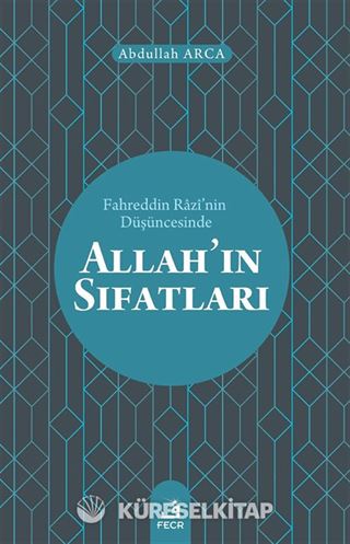 Fahreddin Razî'nin Düşüncesinde Allah'ın Sıfatları
