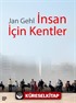 İnsan İçin Kentler