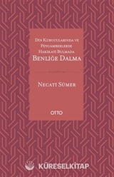 Din Kurucularında ve Peygamberlerde Hakikati Bulmada Benliğe Dalma