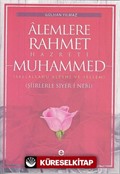 Alemlere Rahmet Hazreti Muhammed (Şiirleriyle Siyer-i Nebi)