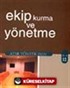 Ekip Kurma ve Yönetme