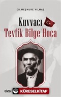 Kuvvacı Tevfik Bilge Hoca